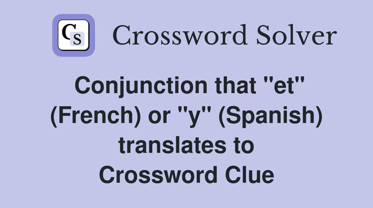 Conjunction that "et" (French) or "y" (Spanish) translates to